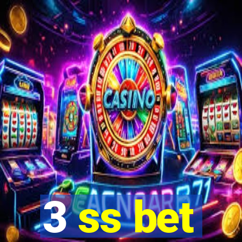 3 ss bet